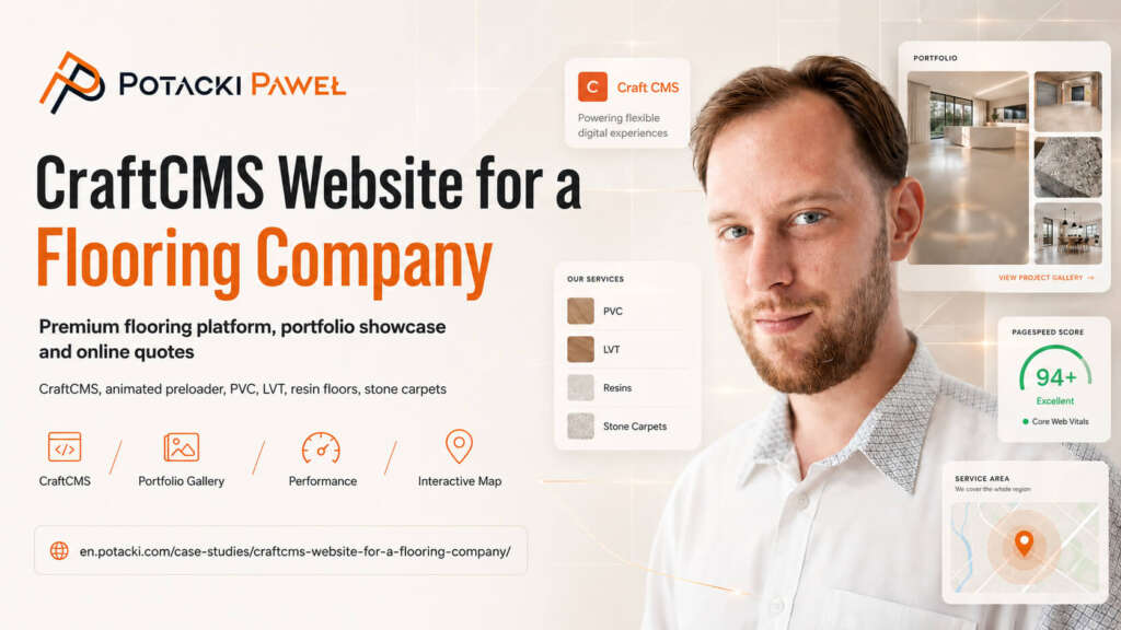 Full-stack developer Paweł Potacki alongside English UI design blocks of a Craft CMS flooring platform, showing service hubs for LVT and resins, project showcase, and a 94+ PageSpeed score.
