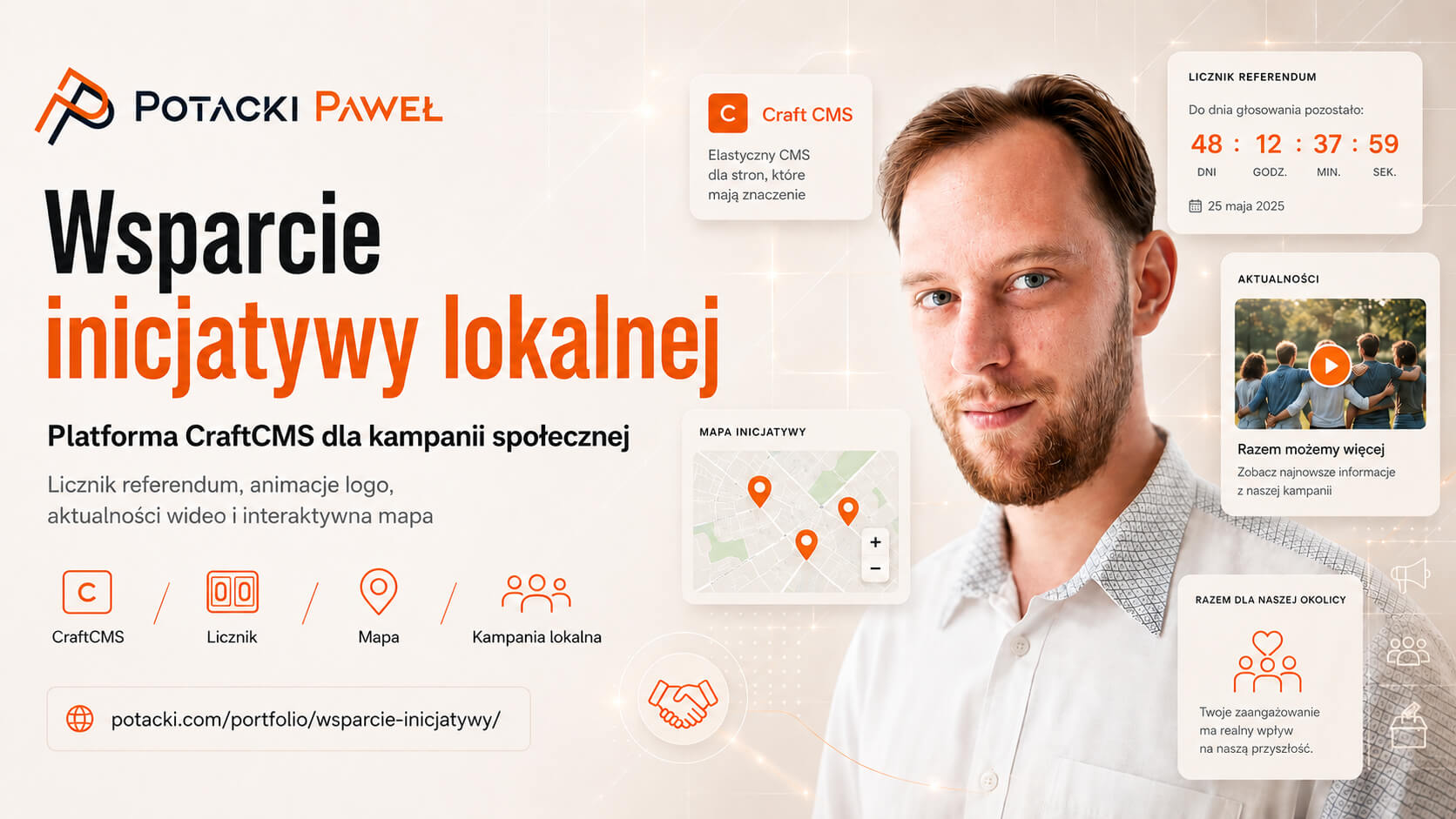 Paweł Potacki na tle makiet interfejsu platformy CraftCMS wspierającej lokalną kampanię społeczną, z widocznym licznikowym modułem referendum, interaktywną mapą oraz sekcją aktualności wideo.