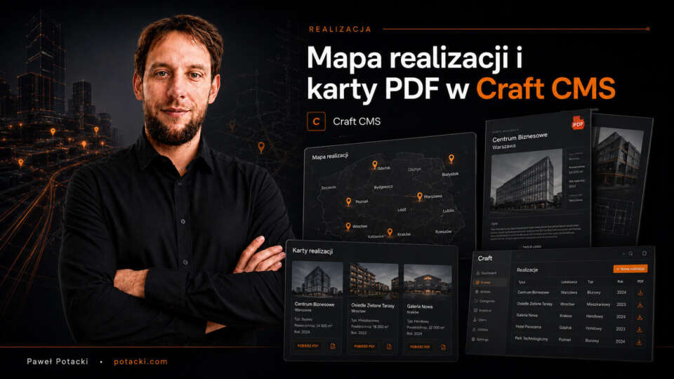 Mapa Mapbox i automatyczne PDF w Craft CMS | Paweł Potacki